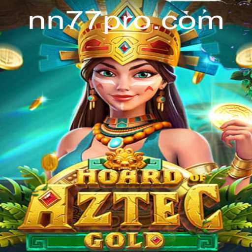 Hoard of Aztec Gold: Discover the Treasures and Adventures